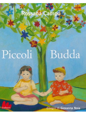 Piccoli Budda. Ediz. illustrata