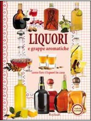 Liquori e grappe aromatiche