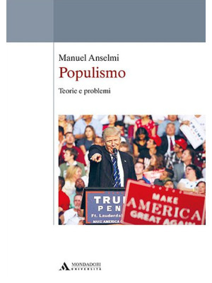 Populismo. Teorie e problemi
