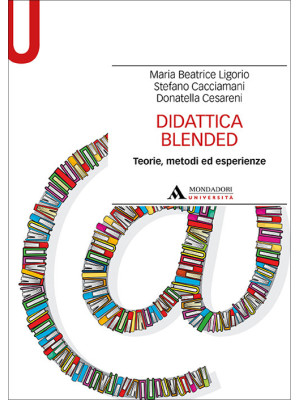 Didattica blended. Teorie, ...