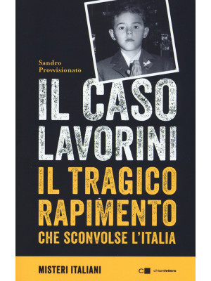Il caso Lavorini. Il tragic...