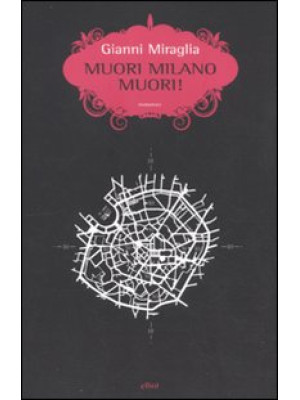 Muori Milano, muori!