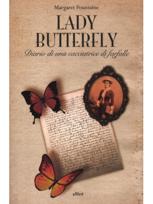 Lady Butterfly. Diario di u...