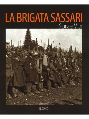 La Brigata Sassari. Storia ...