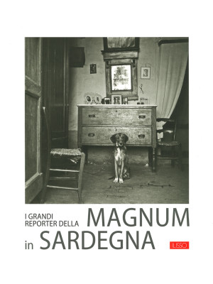 I grandi reporter della Magnum in Sardegna