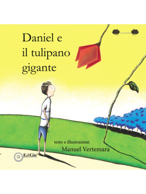 Daniel e il tulipano gigante