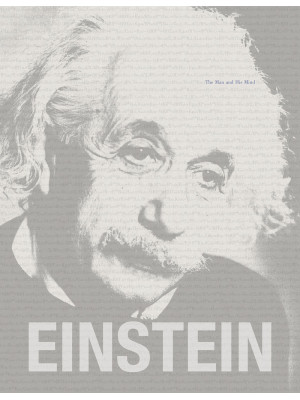 Einstein. The man and his mind