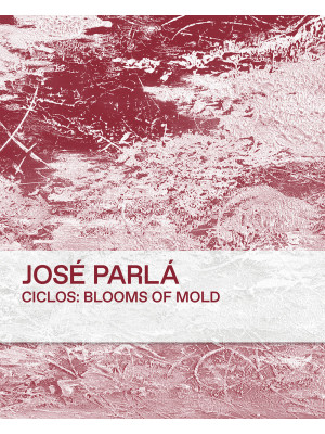 Ciclos: blooms of mold