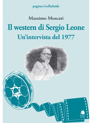 Il western di Sergio Leone....