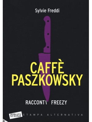 Caffè Paszkowsky. Racconti ...