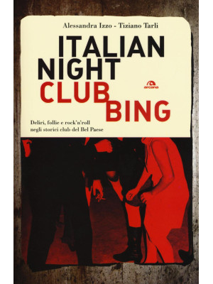 Italian nightclubbing. Deli...