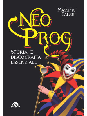 Neo Prog. Storia e discogra...