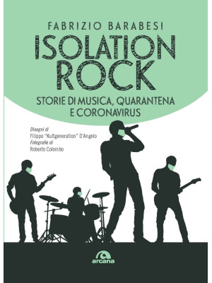 Isolation rock. Storie di m...