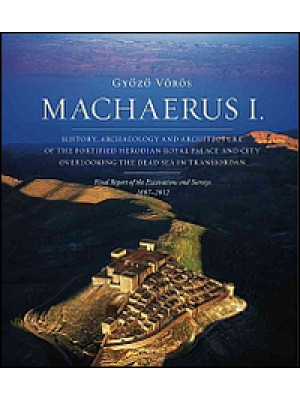 Machaerus I. History, archa...
