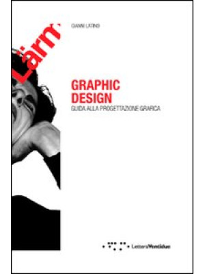 Graphic design. Guida alla ...