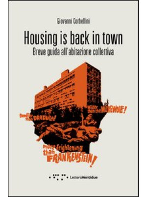 Housing is back in town. Br...
