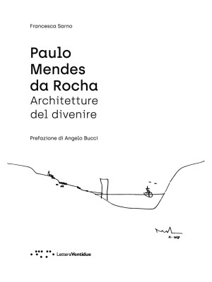 Paulo Mendes da Rocha. Arch...