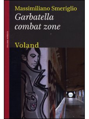 Garbatella combat zone
