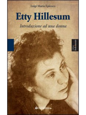 Etty Hillesum. Introduzione...