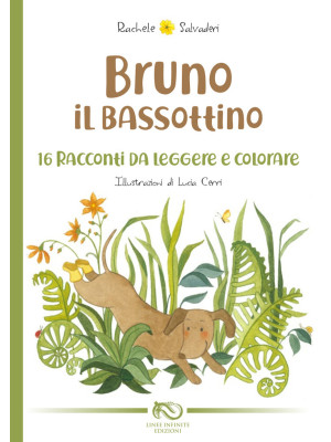 Bruno il bassottino. 16 rac...