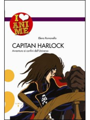 Capitan Harlock. Avventure ...