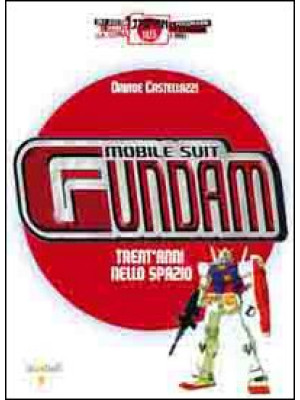 Mobile Suit Gundam. Trent'a...