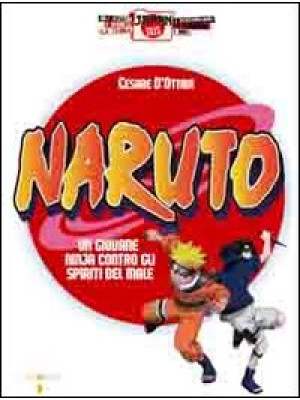 Naruto. Un giovane ninja co...