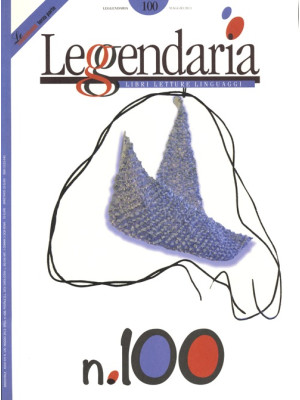 Leggendaria. Vol. 100: Gene...
