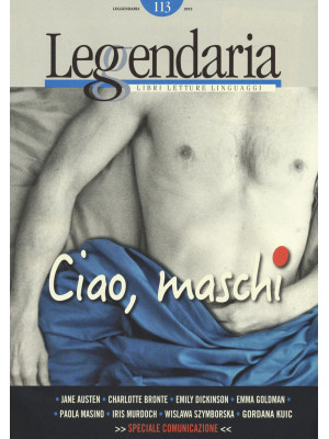 Leggendaria. Vol. 113: Ciao...