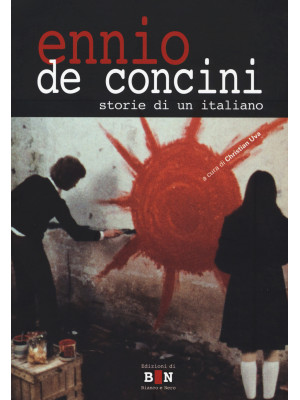 Ennio De Concini. Storie di...