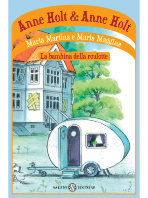 Maria Martina e Maria Maggi...