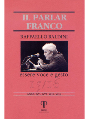 Raffaello Baldini. Essere v...