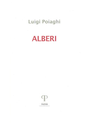 Alberi. Poesie 1982-2016