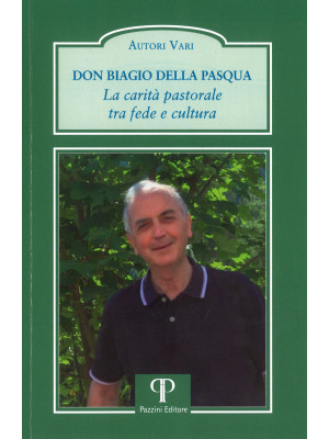 Don Biagio Della Pasqua. La...