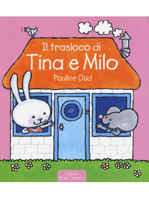 Il trasloco di Tina e Milo....