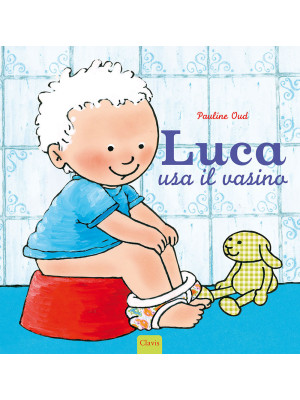 Luca usa il vasino. Ediz. a...