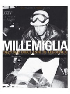 Millemiglia. 1947-1957 diec...