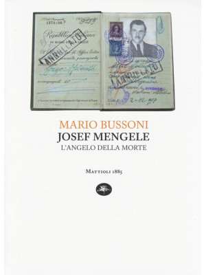 Joseph Mengele. L'angelo de...