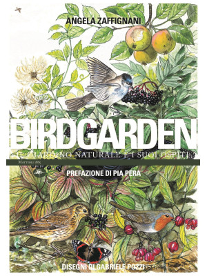 Birdgarden. Il giardino nat...