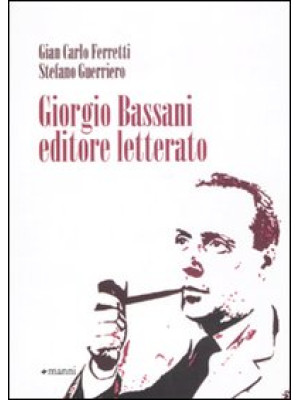 Giorgio Bassani editore let...