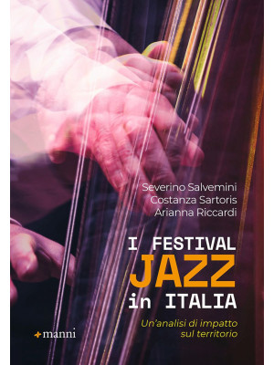 I Festival jazz in Italia. ...
