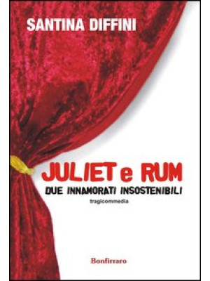 Juliet e Rum due innamorati...
