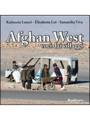 Afghan west. Voci dai villaggi