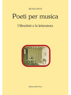 Poeti per musica. I librett...