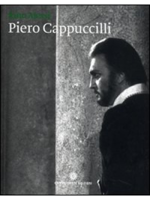 Piero Cappuccilli. Un barit...