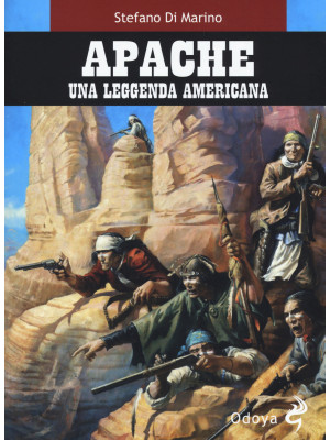 Apache. Una leggenda americana