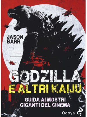 Godzilla e altri kaiju. Gui...