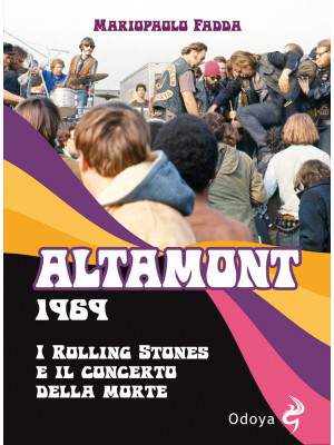 Altamont 1969. I Rolling St...