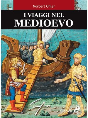 I viaggi nel Medioevo