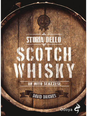 Storia dello scotch whisky....